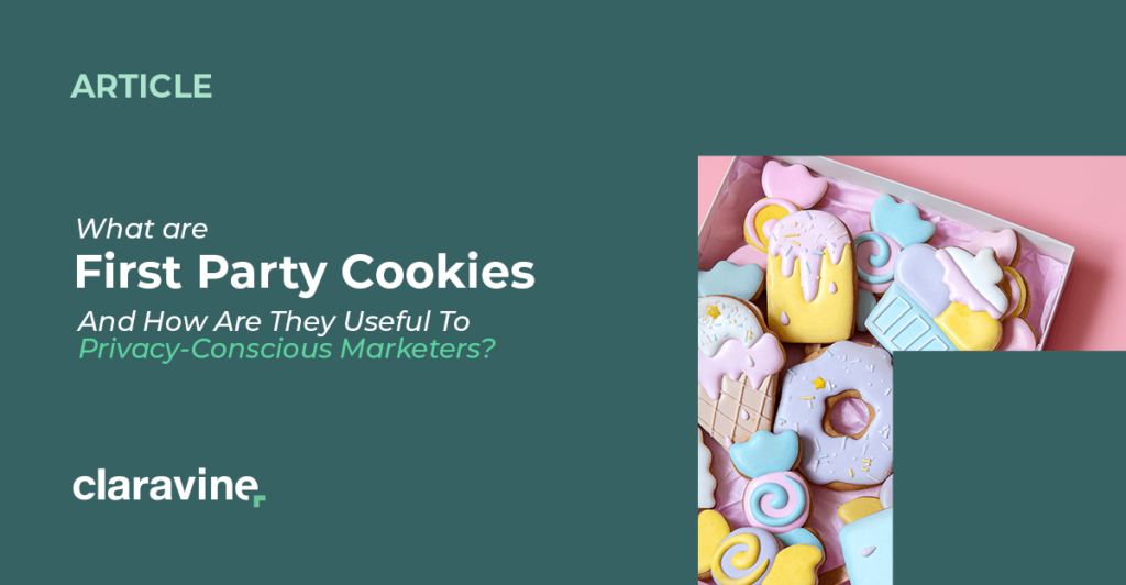 https://www.claravine.com/wp-content/uploads/2022/02/First-Party-Cookies-for-Privacy-Conscious-Marketing-_-Claravine-1-1024x532.png